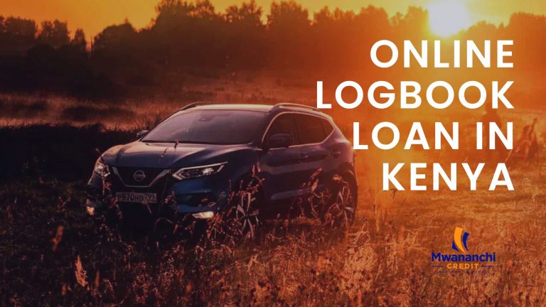 Quick Logbook loan online in Kenya- Mwananchi Credit