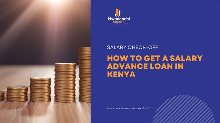 How To Get A Salary Advance Loan In Kenya