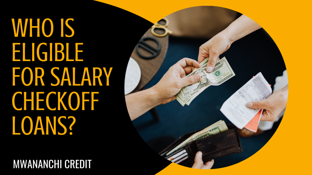 Who Is Eligible For Salary Checkoff Loans