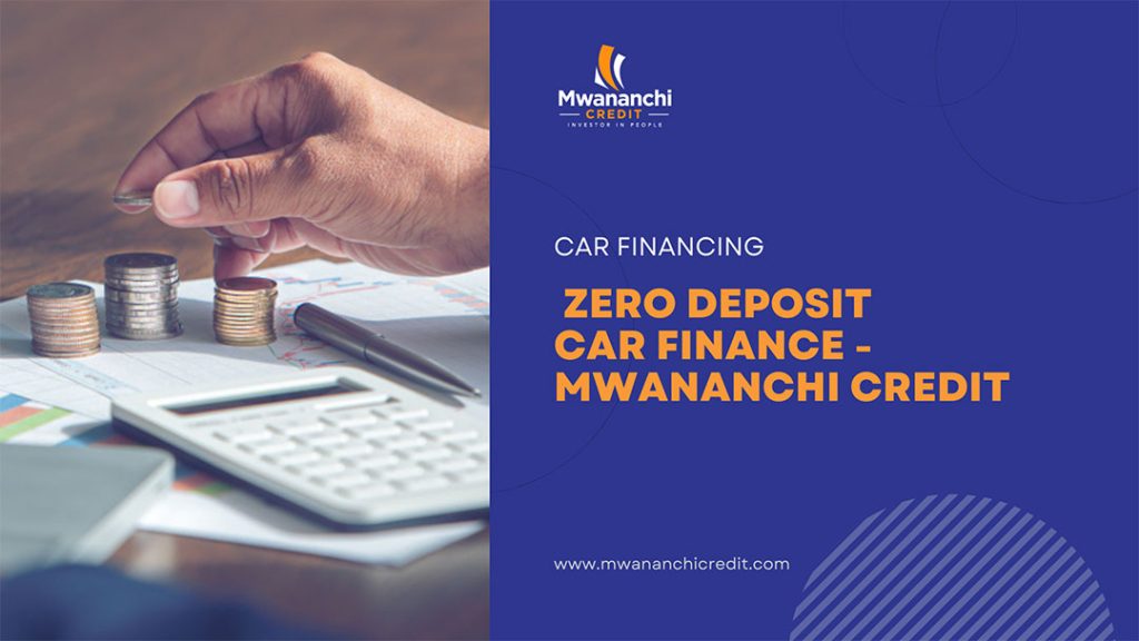  Zero Deposit Car Finance Mwananchi Credit Company
