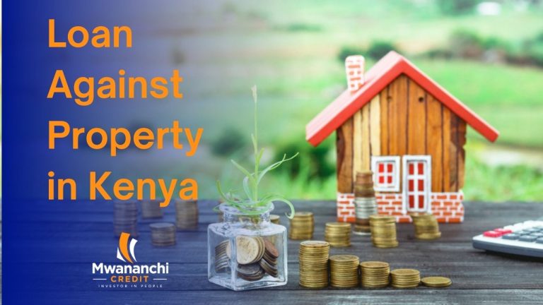 6 Rules To Follow When Taking A Loan Against Property In Kenya