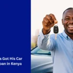 How Gitonga Got His Car with a Car Loan in Kenya