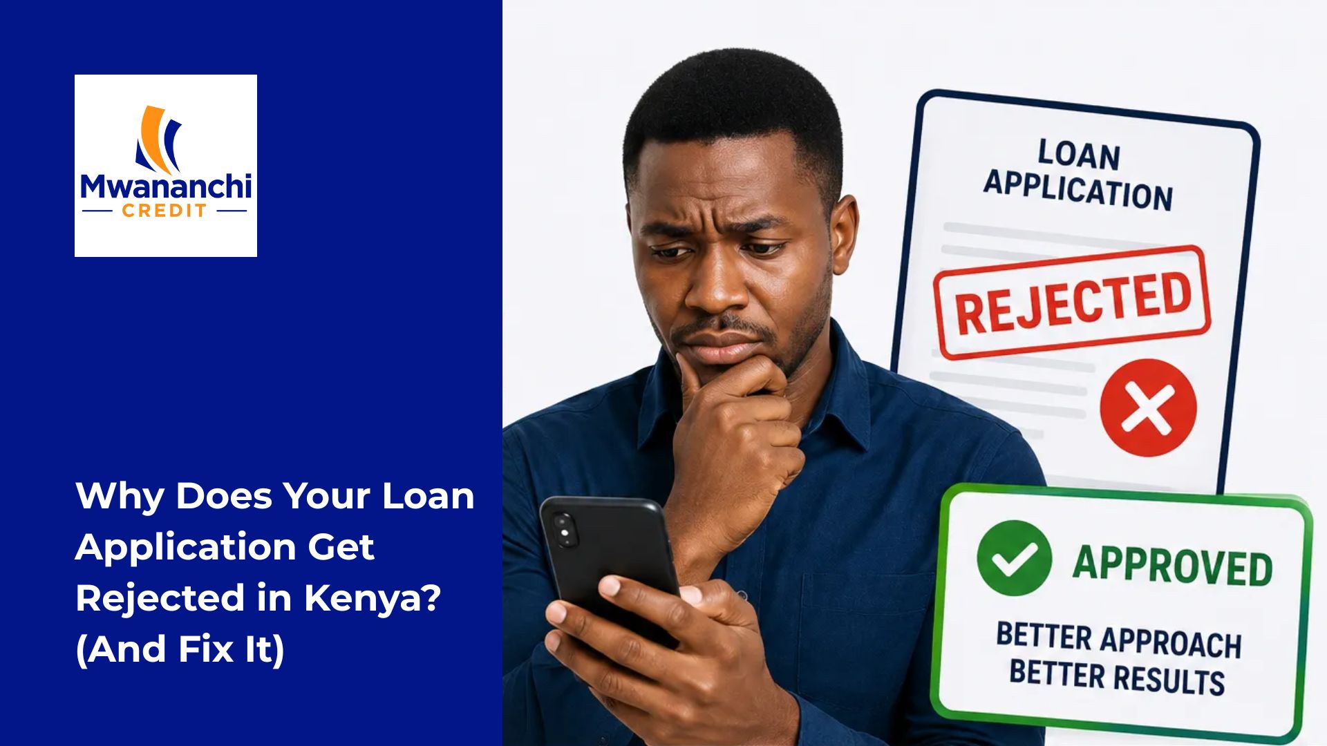 Why Does Your Loan Application Get Rejected in Kenya? (And Fix It)