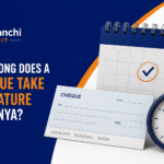 How Long Does a Cheque Take to Mature in Kenya
