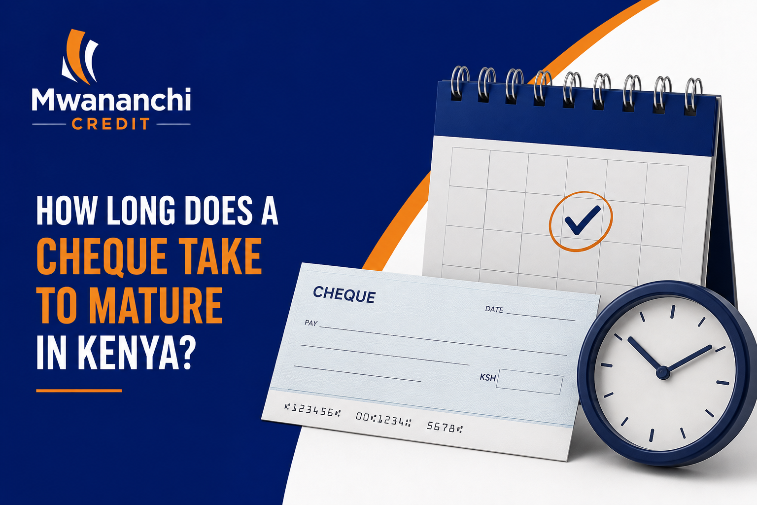 How Long Does a Cheque Take to Mature in Kenya