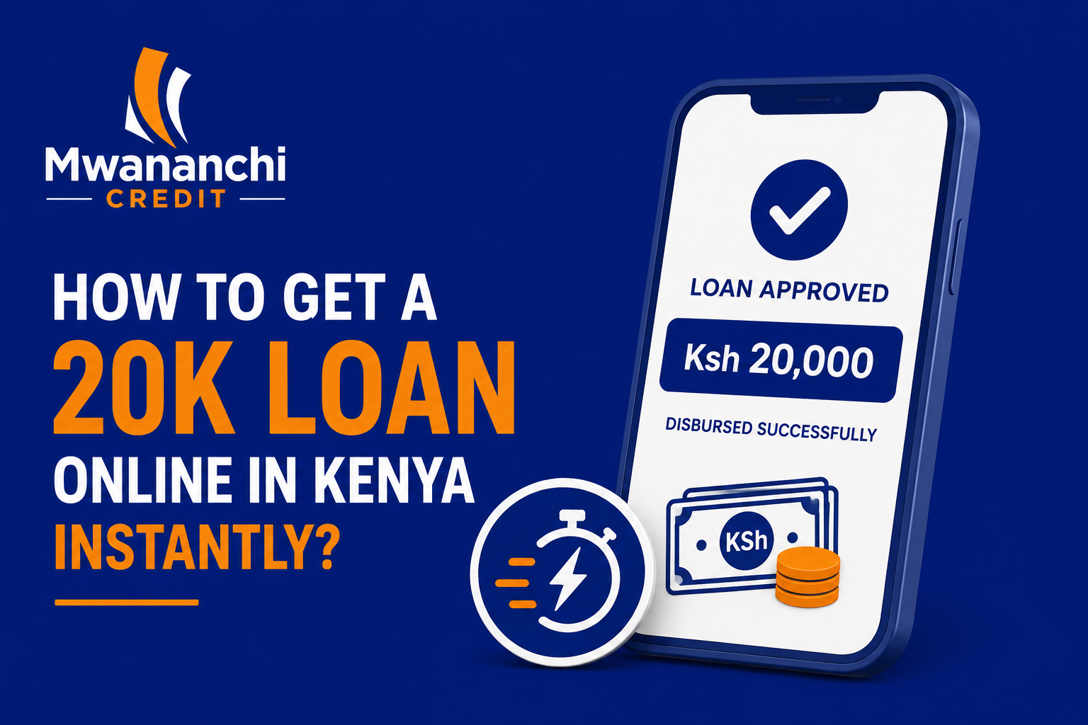 How to Get a 20K Loan Online in Kenya Instantly