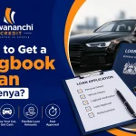 How to Get a Logbook Loan in Kenya