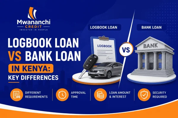 Logbook Loan vs Bank Loan in Kenya: Key Differences