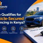 Who Qualifies for Vehicle-Secured Financing in Kenya