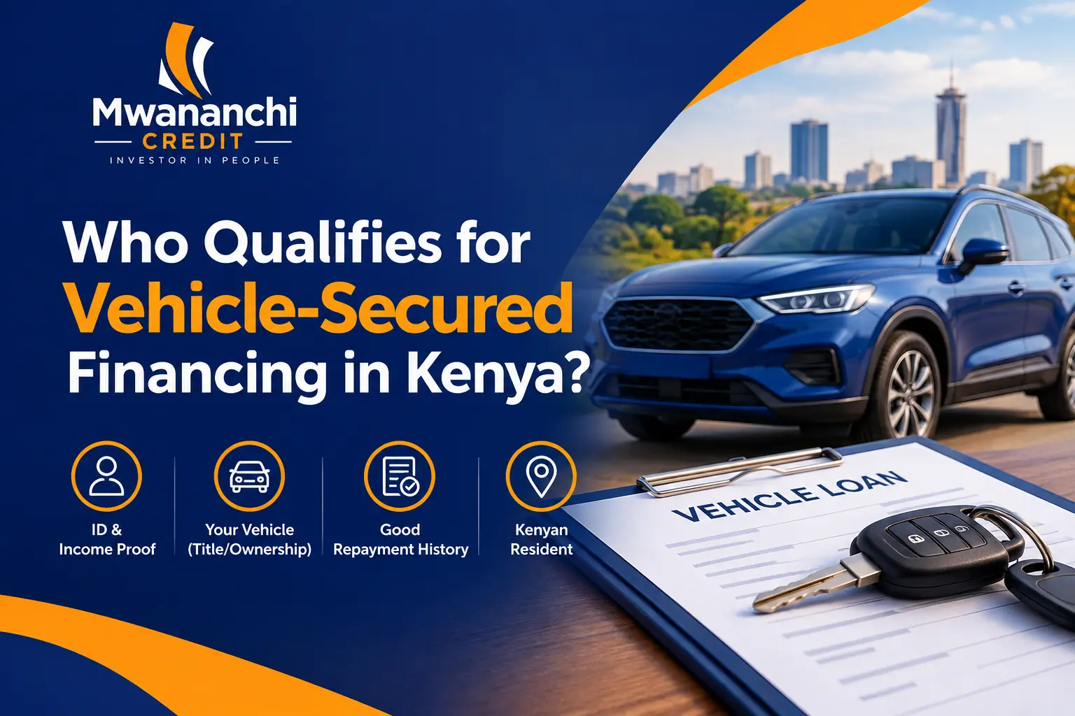 Who Qualifies for Vehicle-Secured Financing in Kenya